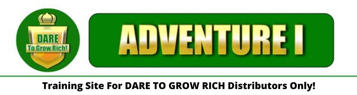 Dare To Grow Rich Distributor Training